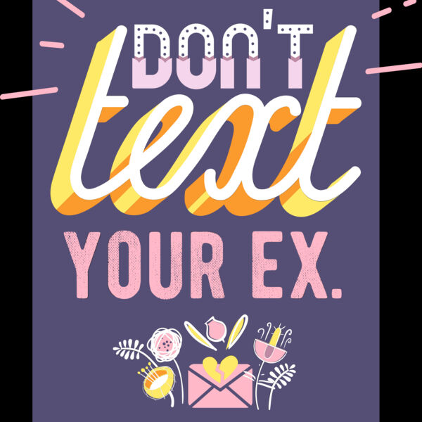 Don't Text Your Ex Thumbnail