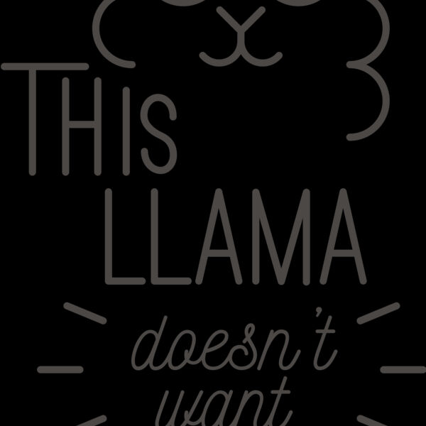 This Llama Doesn't Want Your Drama Thumbnail